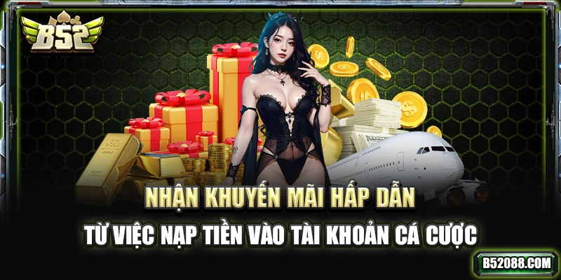 Thao tác nhận khuyến mãi b52