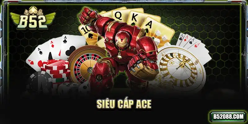 Siêu cấp ACE