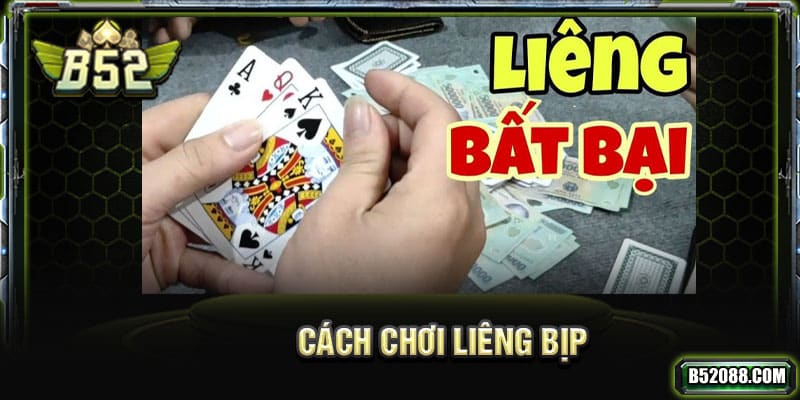 cách chơi liêng bịp tại b52